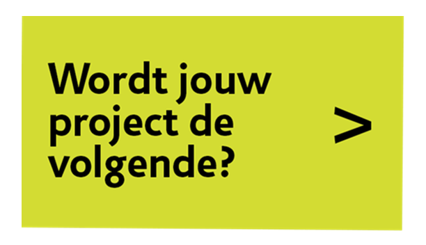 afbeelding met Wordt jouw project de volgende?
